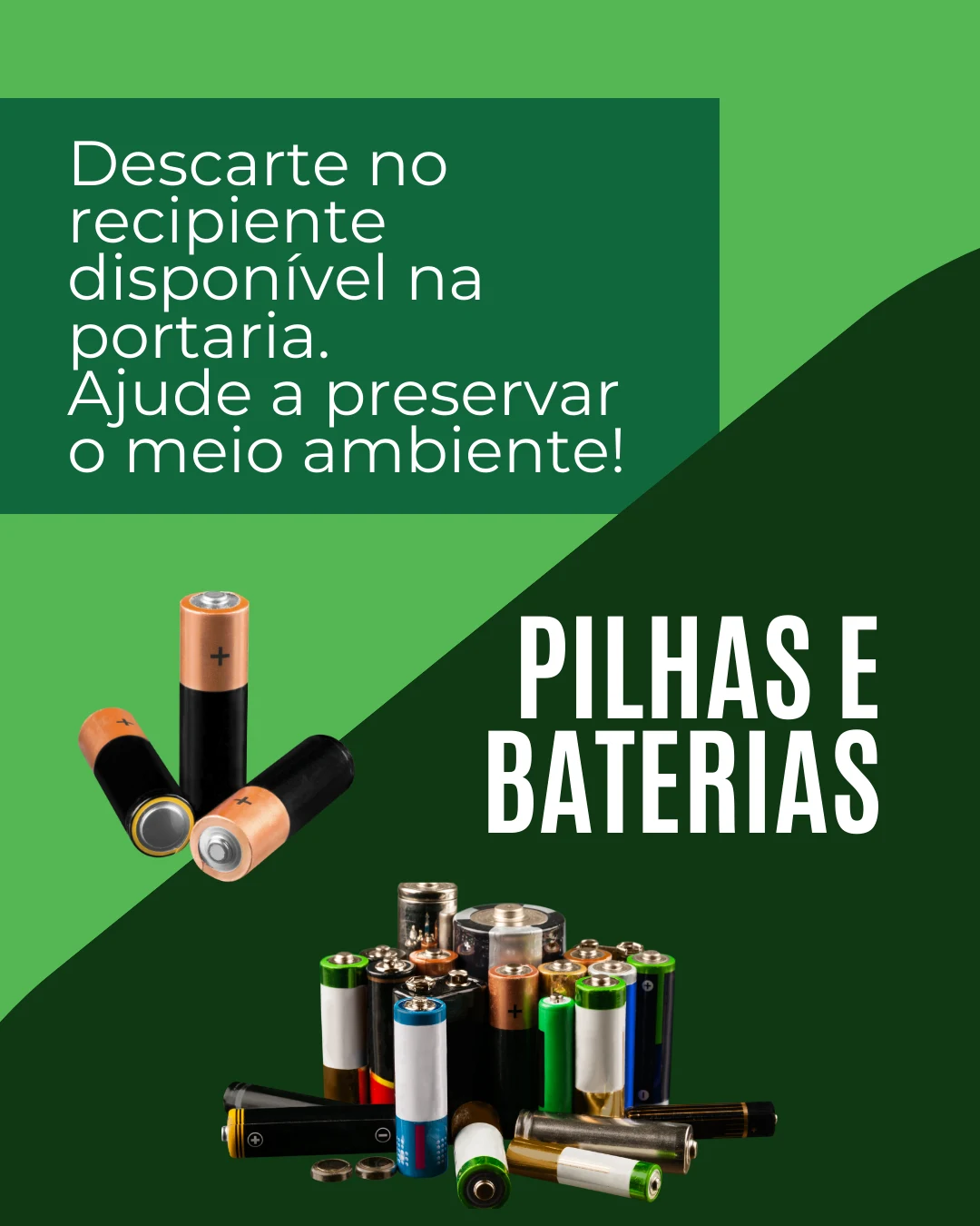 Pilhas e baterias — descarte na portaria